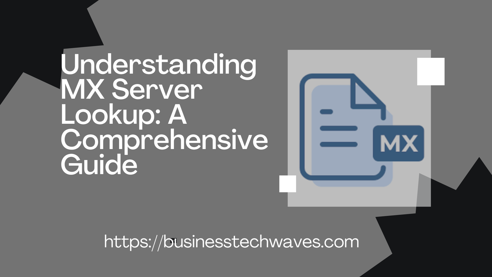 Understanding MX Server Lookup: A Comprehensive Guide 2024