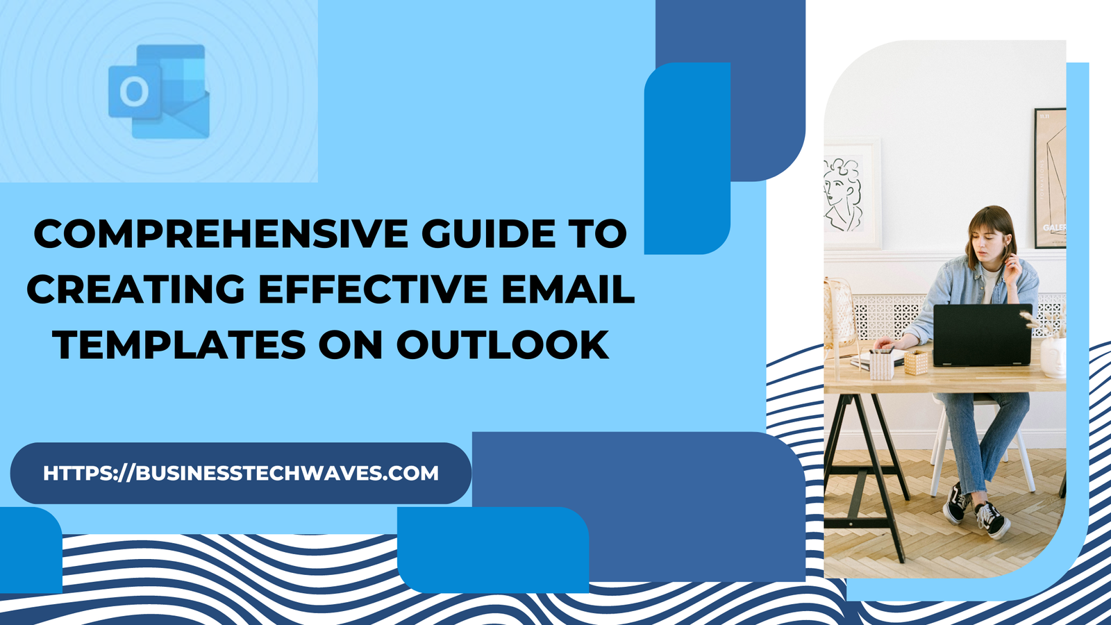 Comprehensive Guide to Creating Effective Email Template on Outlook 2024