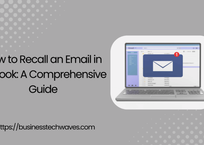 How to Recall Email on Outlook: A Comprehensive Guide 2024