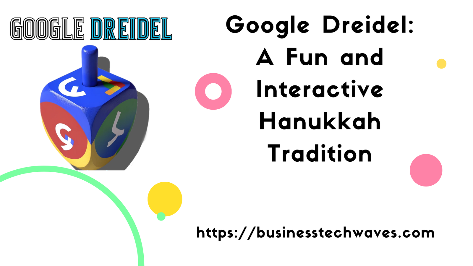 Google Dreidel: A Fun and Interactive Hanukkah Tradition in 2024