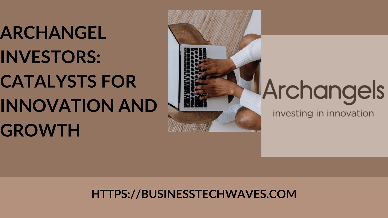 Archangel Investors: Catalysts for Innovation and Growth 2024