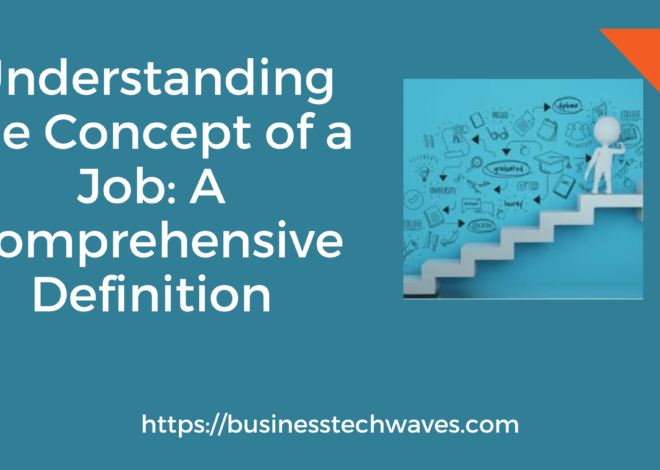 Understanding the Definition Job: Best Comprehensive Concept 2024