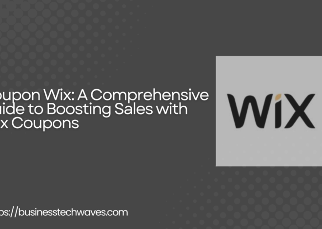 Coupon Wix: A Comprehensive Guide to Boosting Sales with Wix Coupons 2024